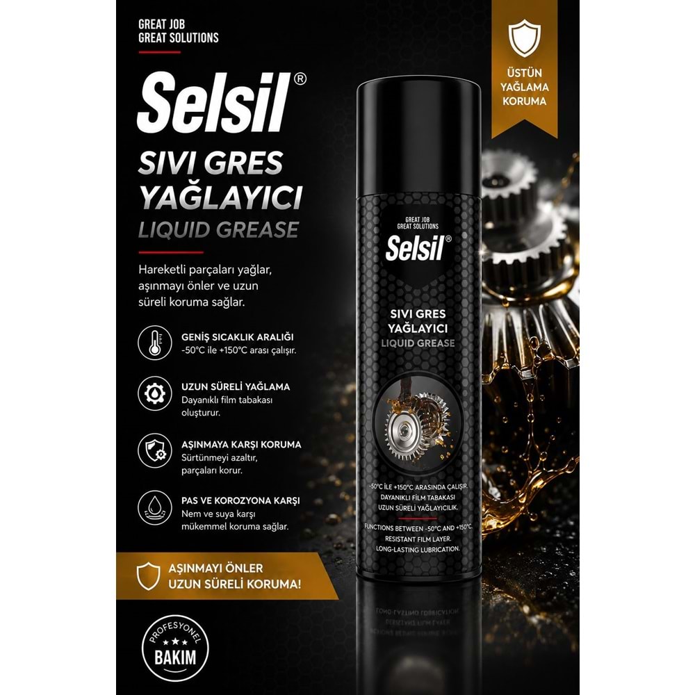 SELSİL SIVI GRES LIQUID GREASE